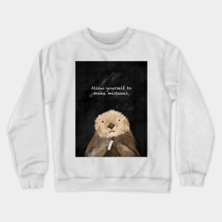 Otter art, it’s ok to make mistakes, spirt animal Crewneck Sweatshirt